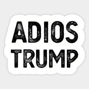 Adios Trump adios trump adios trump adios Sticker